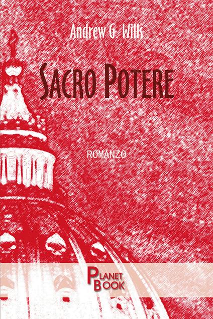 Sacro potere - Andrew G. Wills - copertina