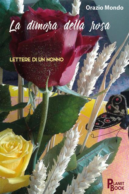 La dimora della rosa - Orazio Mondo - copertina