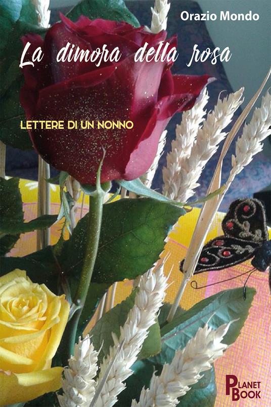 La dimora della rosa - Orazio Mondo - copertina