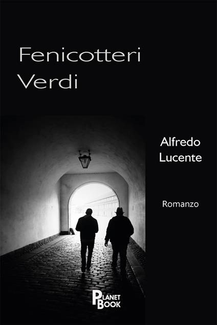 Fenicotteri verdi - Alfredo Lucente - copertina