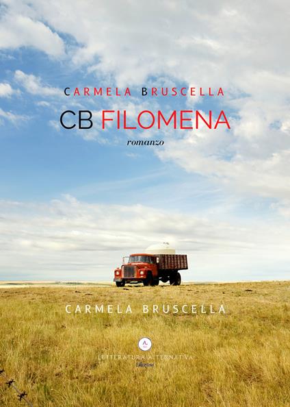 CB Filomena. Ediz. integrale - Carmela Bruscella - copertina