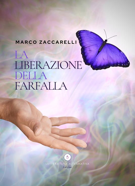 La liberazione della farfalla - Marco Zaccarelli - copertina