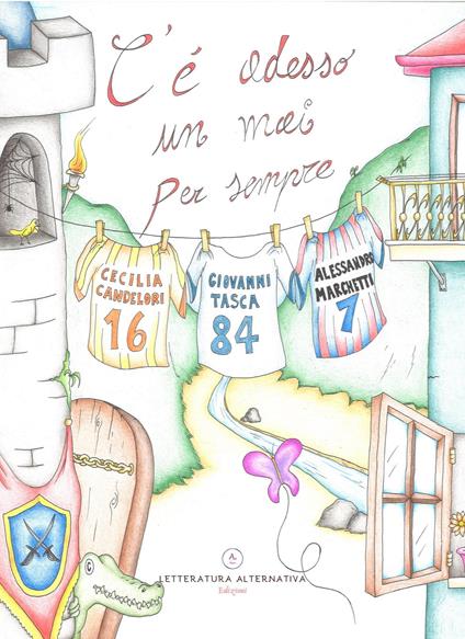 C'è adesso un mai per sempre. Ediz. illustrata - Cecilia Candelori,Giovanni Tasca,Alessandro Marchetti - copertina