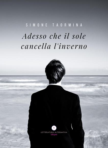 Adesso che il sole cancella l'inverno - Simone Taormina - copertina