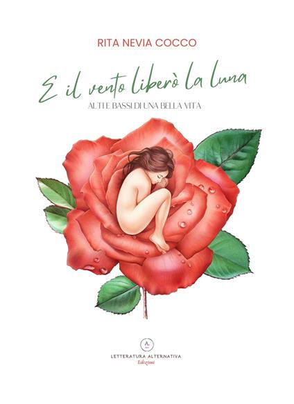 E il vento liberò la Luna. Alti e bassi di una bella vita - Rita Nevia Cocco - copertina