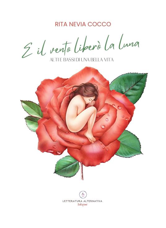 E il vento liberò la Luna. Alti e bassi di una bella vita - Rita Nevia Cocco - copertina