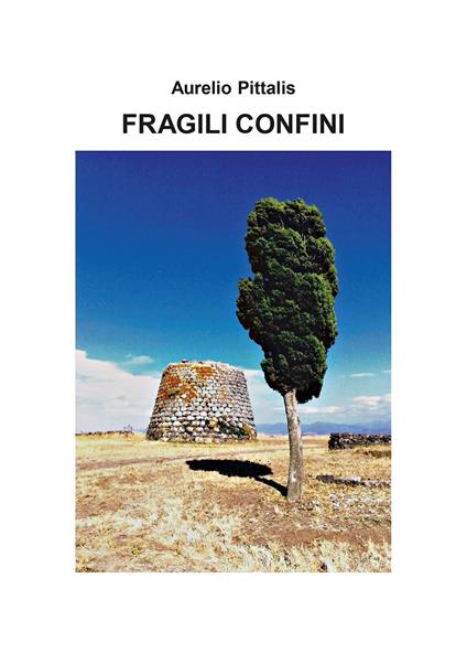 Fragili confini - Aurelio Pittalis - copertina