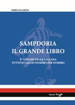 Sampdoria. Il grande libro. Ediz. illustrata