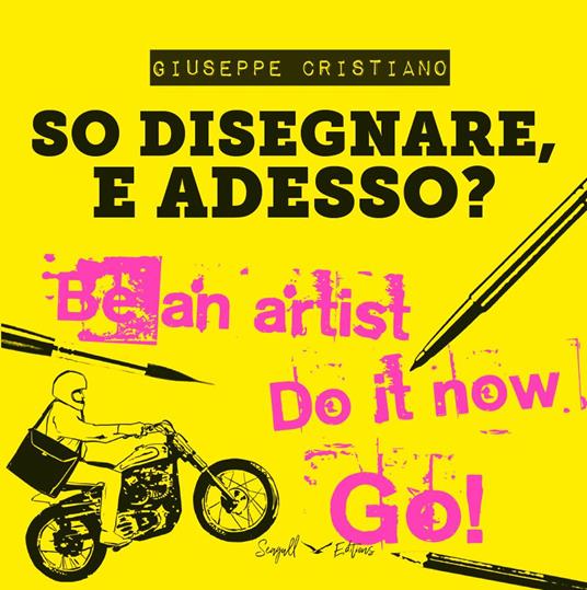 So disegnare, e adesso? Ediz. illustrata - Giuseppe Cristiano - copertina