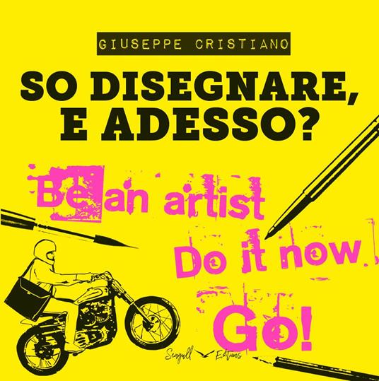 So disegnare, e adesso? Ediz. illustrata - Giuseppe Cristiano - copertina