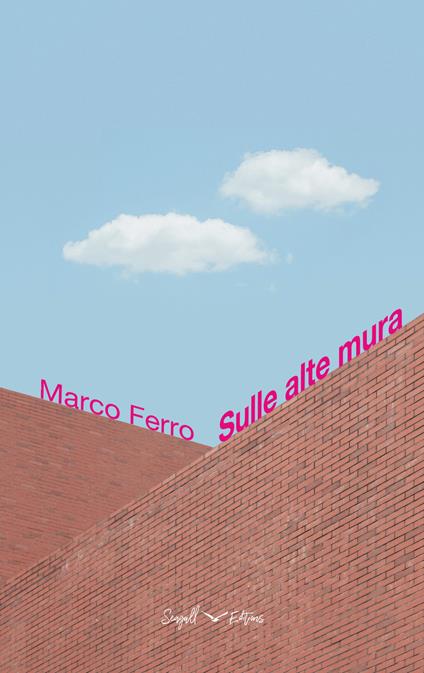 Sulle alte mura - Marco Ferro - copertina