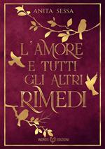 L' amore e tutti gli altri rimedi. Nuova ediz.