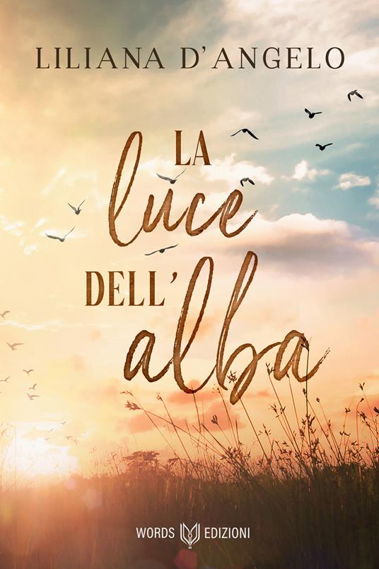 La luce dell'alba - Liliana D'Angelo - ebook