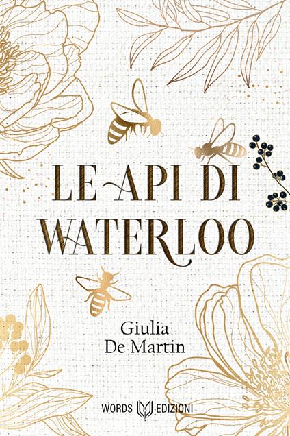 Le api di Waterloo - Giulia De Martin - copertina