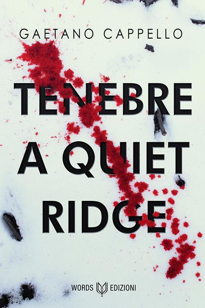 Tenebre a Quiet Ridge - Gaetano Cappello - copertina