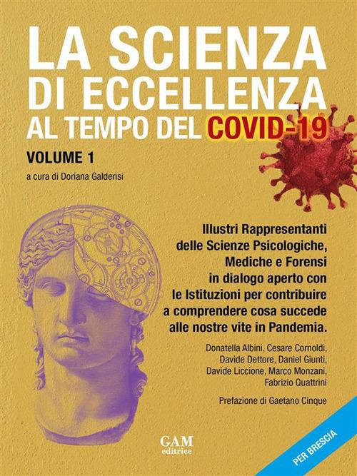 La scienza di eccellenza al tempo del Covid-19. Vol. 1 - Doriana Galderisi - ebook