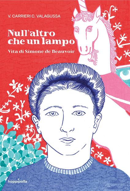 Null'altro che un lampo. Vita di Simone de Beauvoir - Valeria Carrieri,Cecilia Valagussa - copertina