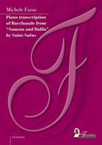 Piano transcription of Bacchanale from «Samson and Dalila» by Saint-Saëns