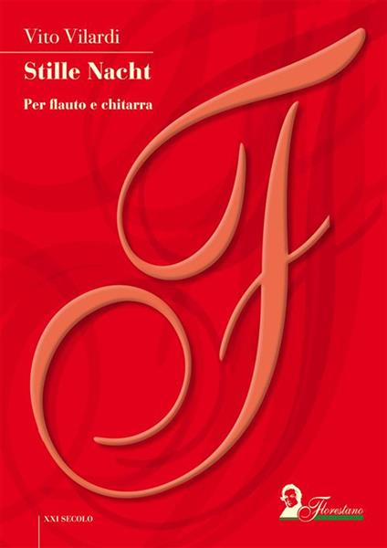 Stille Nacht. Per flauto e chitarra. Partitura - Vito Vilardi - ebook