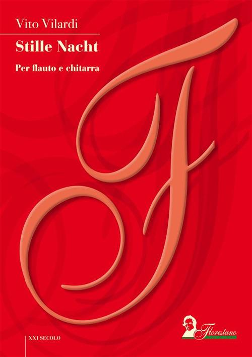 Stille Nacht. Per flauto e chitarra. Partitura - Vito Vilardi - ebook