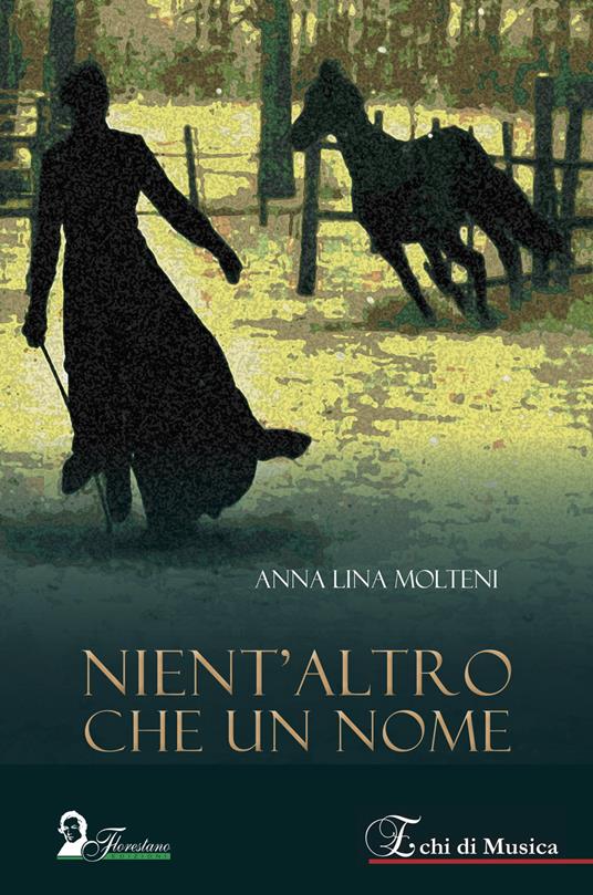 Nient'altro che un nome - Anna Lina Molteni - copertina