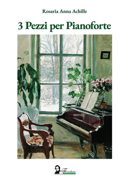 3 pezzi per pianoforte - Rosaria Anna Achille - ebook