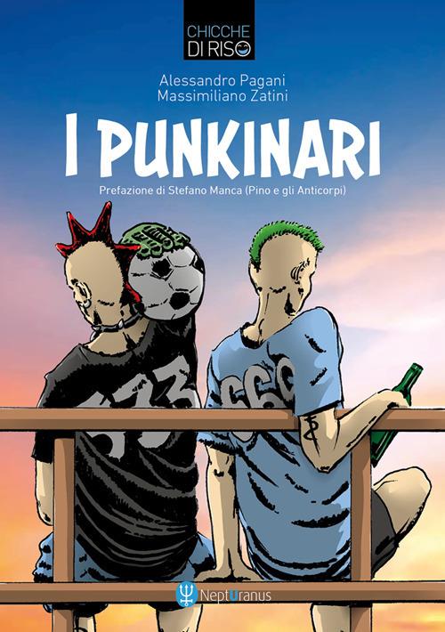 I punkinari - Alessandro Pagani,Massimiliano Zatini,Matteo Cialdella - ebook