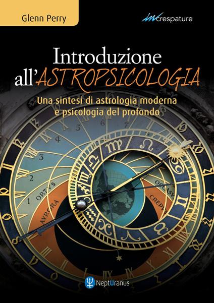 Introduzione all'astropsicologia. Una sintesi di astrologia moderna e psicologia del profondo - Glenn Perry - copertina