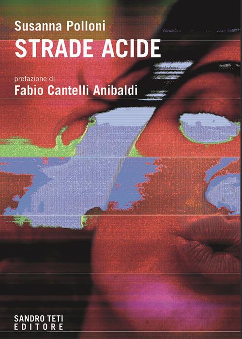 Strade acide - Susanna Polloni - copertina
