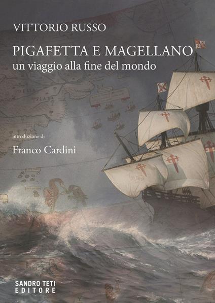 Pigafetta e Magellano. Un viaggio alla fine del mondo - Vittorio Russo - ebook