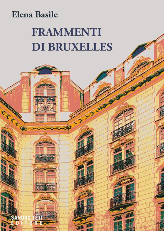 Frammenti di Bruxelles - Elena Basile - ebook