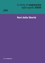 La rivista di Engramma (2020). Ediz. multilingue. Vol. 174: Navi della libertà.