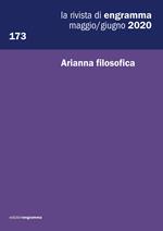 La rivista di Engramma (2020). Ediz. multilingue. Vol. 173: Arianna filosofica.