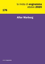 La rivista di Engramma (2020). Vol. 176: After Warburg.