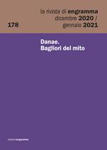 La rivista di Engramma (2020-2021). Vol. 178: Danae. Bagliori del mito.