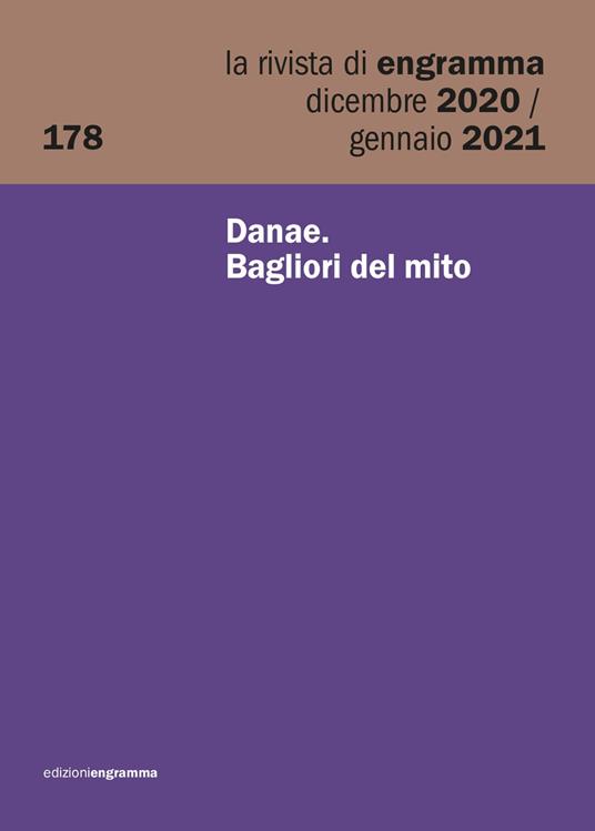 La rivista di Engramma (2020-2021). Vol. 178: Danae. Bagliori del mito. - copertina