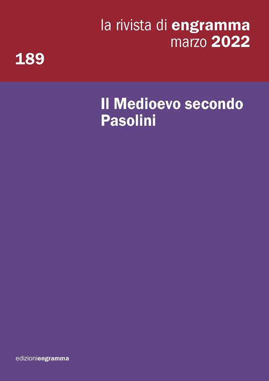 La rivista di Engramma (2022). Vol. 189: Medioevo secondo Pasolini, Il. - copertina