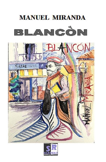 Blancòn. Ediz. illustrata - Manuel Miranda - copertina