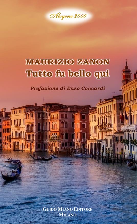 Tutto fu bello qui - Maurizio Zanon - copertina