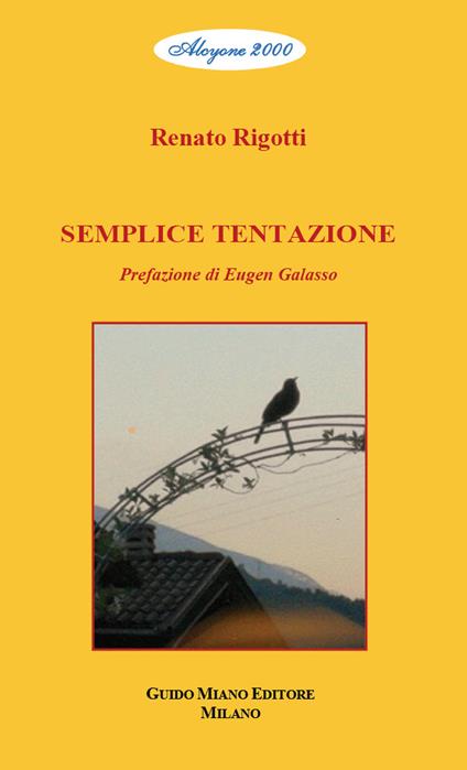 Semplice tentazione. Testo in italiano e trentino - Renato Rigotti - copertina