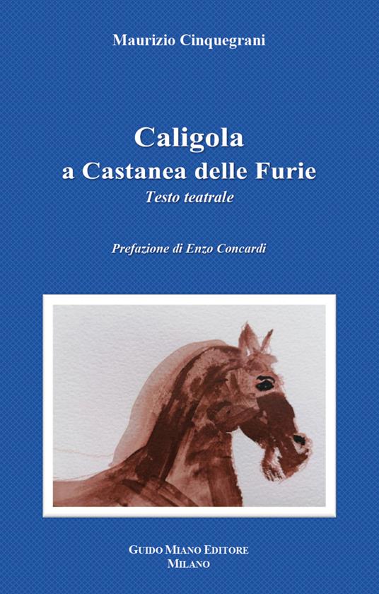 Caligola a Castanea delle Furie - Maurizio Cinquegrani - copertina