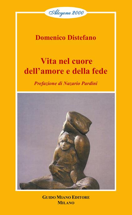 Vita nel cuore dell'amore e della fede - Domenico Distefano - copertina