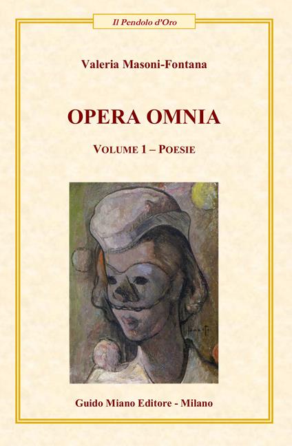 Opera Omina. Vol. 1: Poesie. - Valeria Masoni-Fontana - copertina