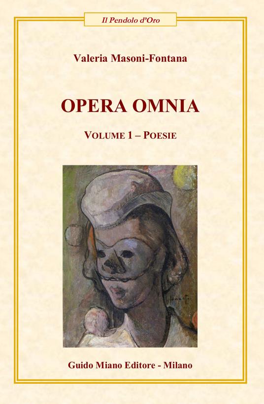 Opera Omina. Vol. 1: Poesie. - Valeria Masoni-Fontana - copertina