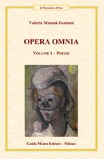 Opera Omina. Vol. 1: Poesie.