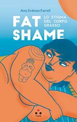 Fat shame. Lo stigma del corpo grasso