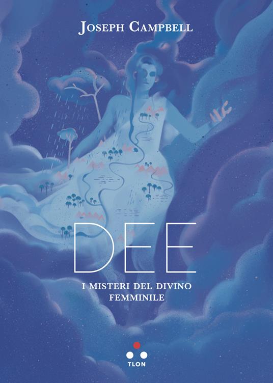 Dee. I misteri del divino femminile - Joseph Campbell,Michele Trionfera - ebook