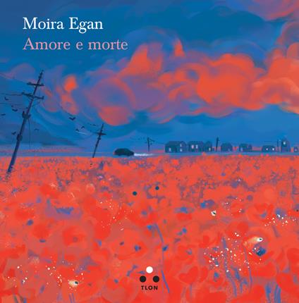 Amore e morte - Moira Egan,Damiano Abeni - ebook