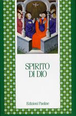 Spirito di Dio. Antologia dai Padri