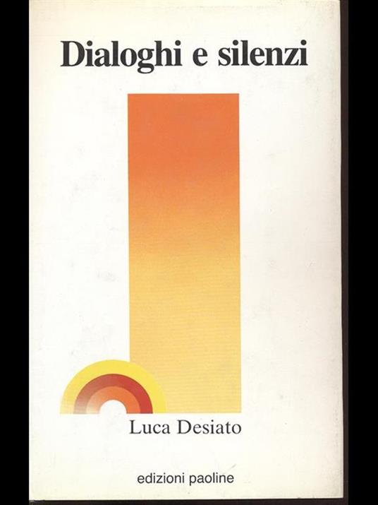 Dialoghi e silenzi - Luca Desiato - copertina